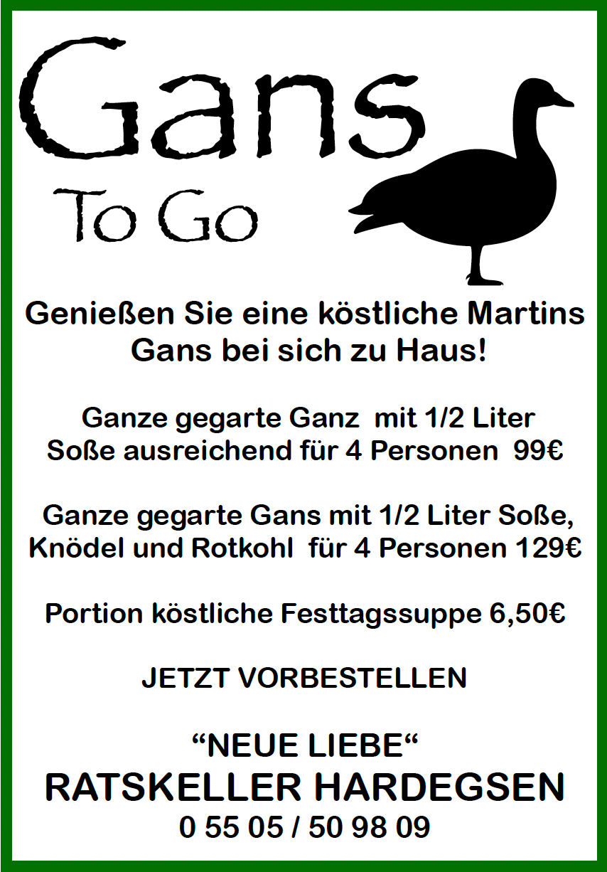 Gans to go neue Liebe Rtaskeller Hardegsen